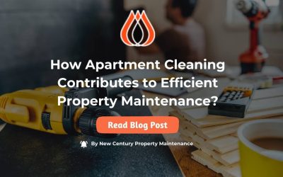 How Apartment Cleaning Contributes to Efficient Property Maintenance?