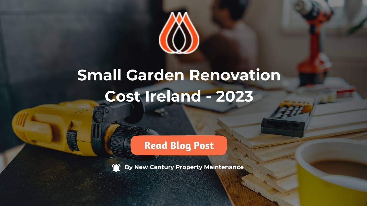 Small Garden Renovation Cost Ireland - 2023