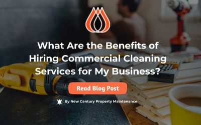 Benefits of Hiring Commercial Cleaning Services for My Business?